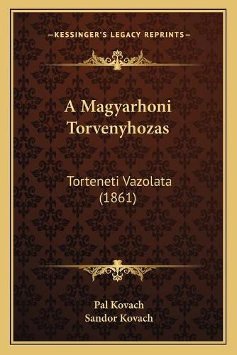 A Magyarhoni Torvenyhozas