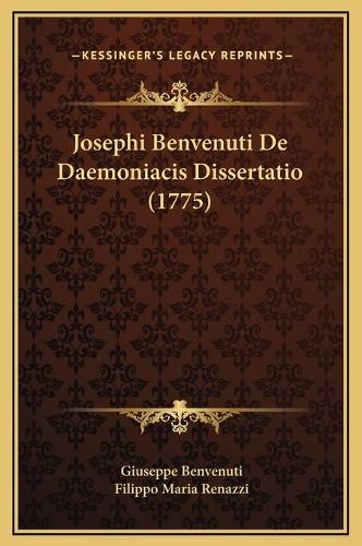 Josephi Benvenuti De Daemoniacis Dissertatio (1775)