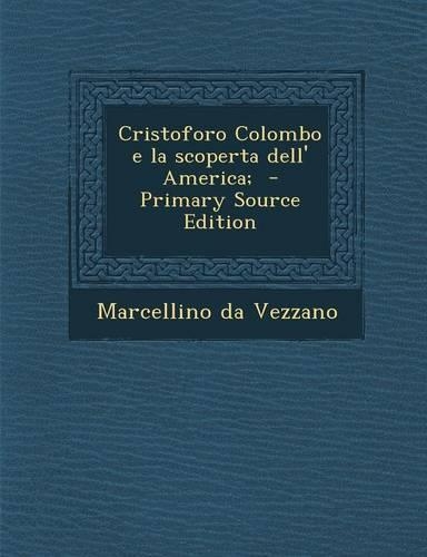 Cristoforo Colombo E La Scoperta Dell' America;