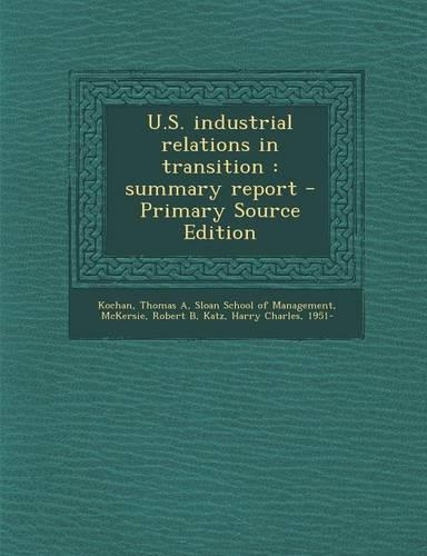 U.S. Industrial Relations in Transition