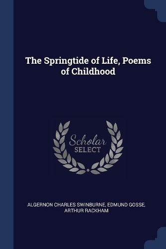The Springtide of Life, Poems of Childhood