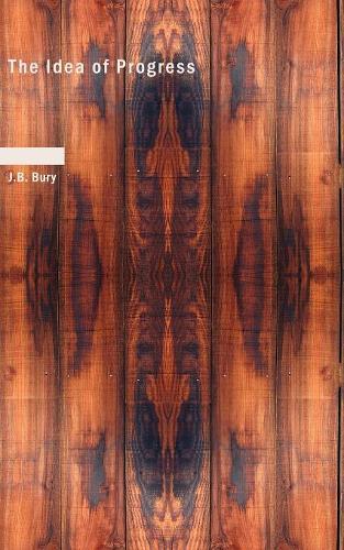 The Idea of Progress