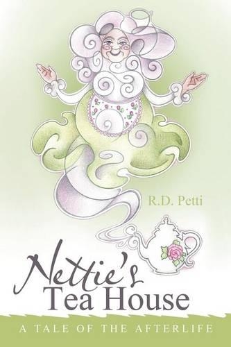 Nettie's Tea House: A Tale of the Afterlife