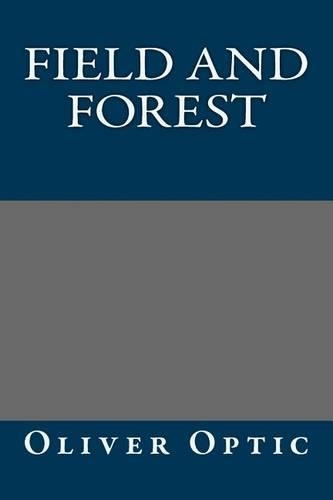 Field and Forest: (English)