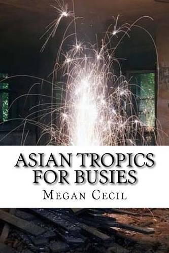 Asian Tropics for Busies