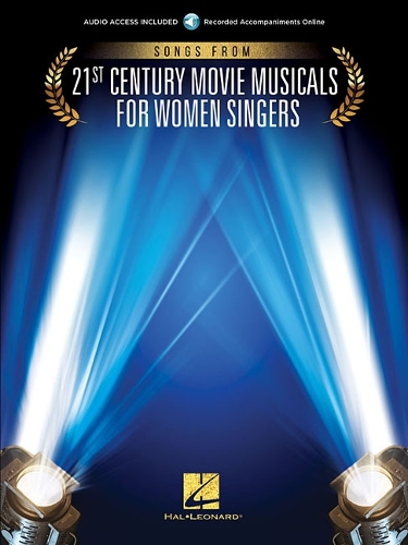 Songs from 21st Century Movie Musicals for Women Singers: Includes Downloadable Audio