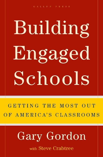 Building Engaged Schools: Getting the Most Out of America's Classrooms