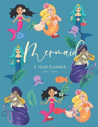 2020-2024 Five Year Planner Monthly Calendar Mermaid Goals Agenda Schedule Organizer