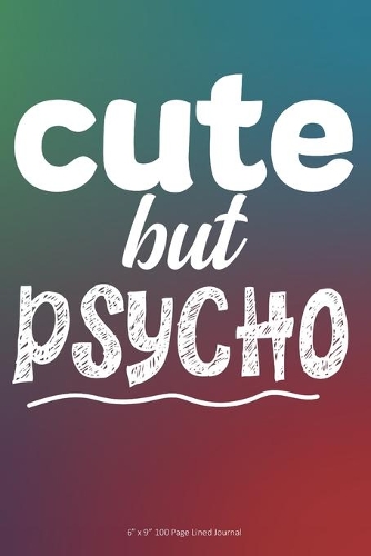 Cute but Psycho
