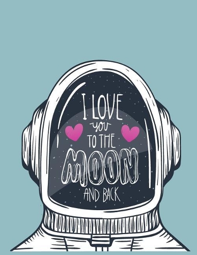 I love you to the moon and back