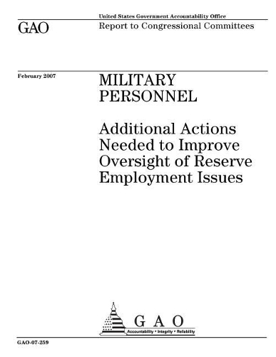 Military Personnel: Additional Actions Needed to Improve Oversight of Reserve Employment Issues