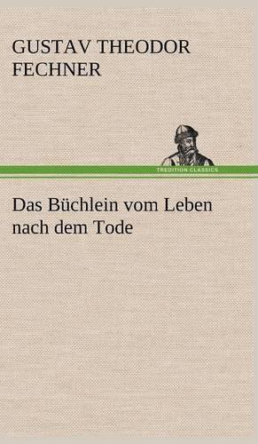 Das Buchlein Vom Leben Nach Dem Tode
