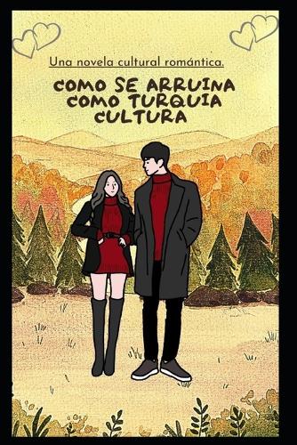 Como Se Arruina Como Turquia Cultura