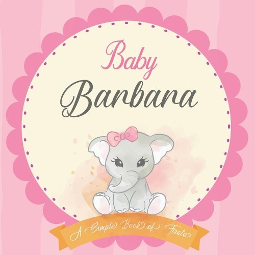 Baby Barbara A Simple Book of Firsts