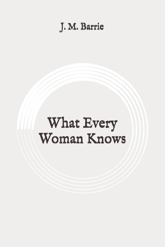 What Every Woman Knows