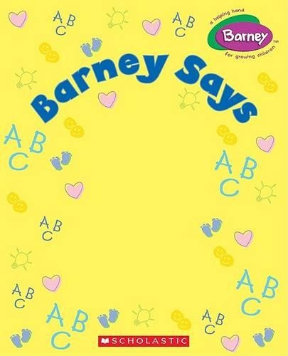 Barney Says: (Barney (Scholastic))