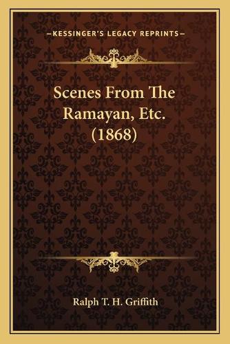 Scenes From The Ramayan, Etc. (1868)