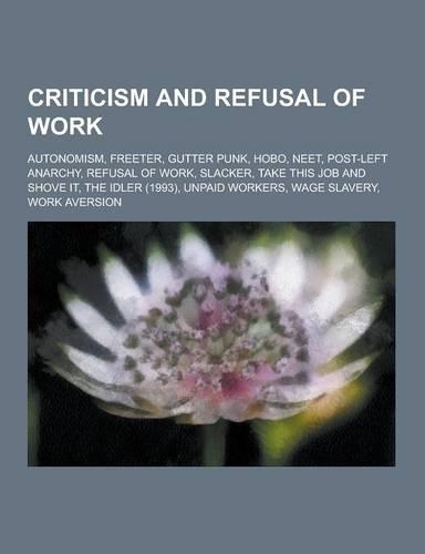 Criticism and Refusal of Work