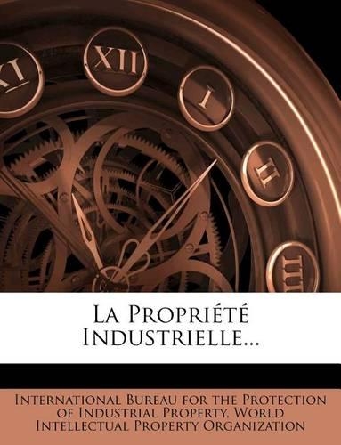 La Propriete Industrielle...