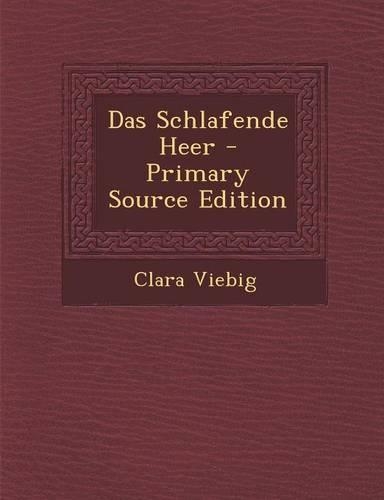 Das Schlafende Heer - Primary Source Edition
