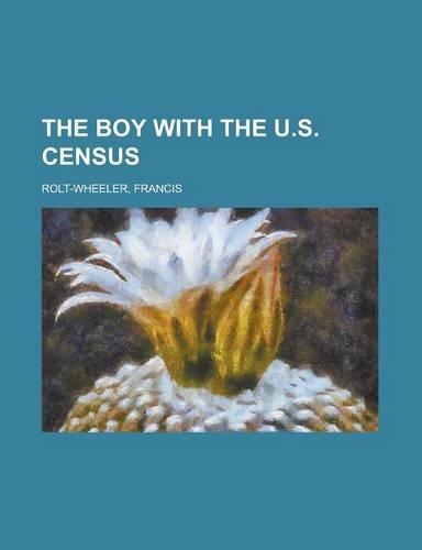 The Boy with the U.S. Census