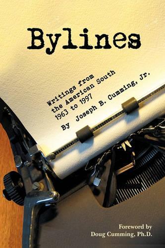Bylines: Writings from the American South, 1963-1997(English)