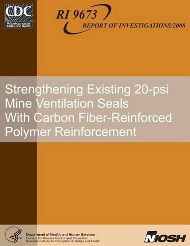 Strengthening Existing 20-psi Mine Ventilation Seals With Carbon Fiber-Reinforced Polymer Reinforcement