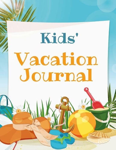 Kids' Vacation Journal