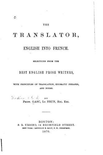 The translator, English into French. Selections from the best English prose writers