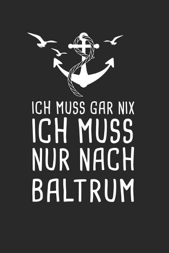 Ich Muss Gar Nix Ich Muss Nur Nach Baltrum