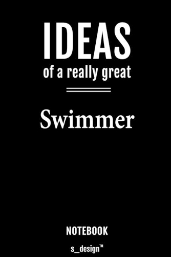 Notebook for Swimmers / Swimmer: awesome handy Note Book [120 blank lined ruled pages]