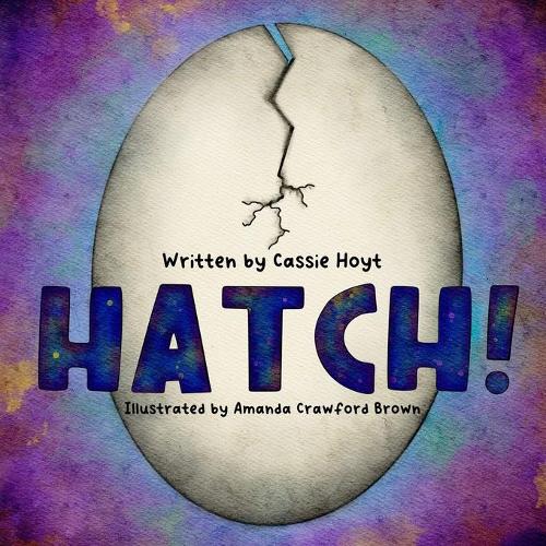 Hatch!