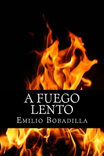 A fuego lento (Spanish Edition)