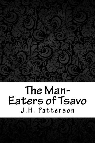 The Man-Eaters of Tsavo