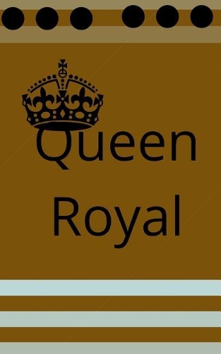 Queen Royal