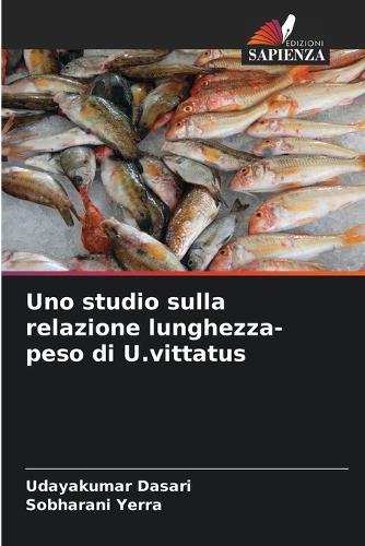 Uno studio sulla relazione lunghezza-peso di U.vittatus