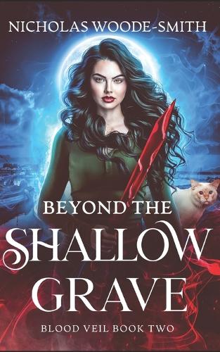 Beyond the Shallow Grave: A Vampire Urban Fantasy Novel