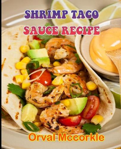 Shrimp Taco Sauce Recipe