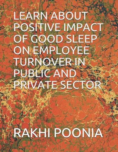 Learn about Positive Impact of Good Sleep on Employee Turnover in Public and Private Sector