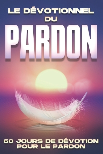 Le dévotionnel du pardon