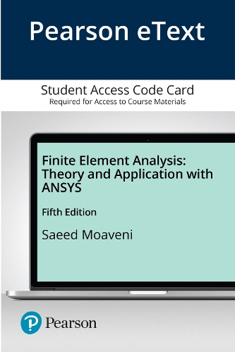 Finite Element Analysis: Theory and Application with ANSYS