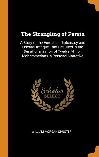 The Strangling of Persia