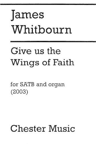 Give Us The Wings Of Faith