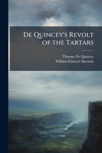 De Quincey's Revolt of the Tartars