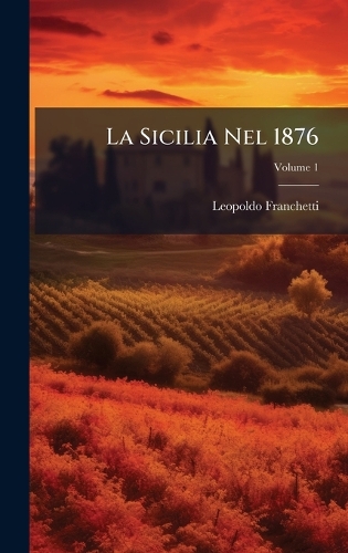 La Sicilia Nel 1876