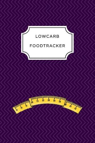 Low Carb Food Tracker: A5 food tracker to fill in planner journal meal tracker motivational diary fitness plan