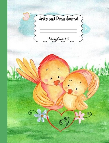 Write and Draw Journal, Primary Grade K-2: Cute chicks