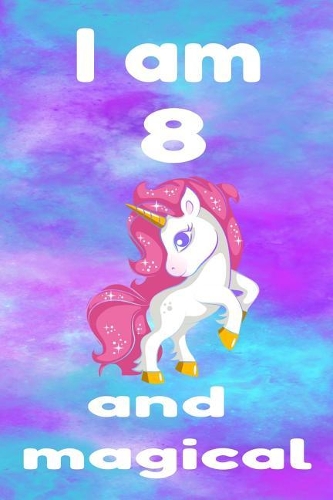 I Am 8 and Magical
