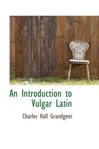 An Introduction to Vulgar Latin