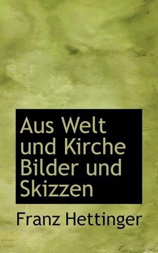 Aus Welt Und Kirche Bilder Und Skizzen
